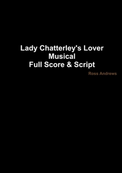 Paperback Lady Chatterley's Lover - Musical Full Score & Script Book