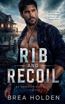 Rib And Recoil (Undertow Sins)