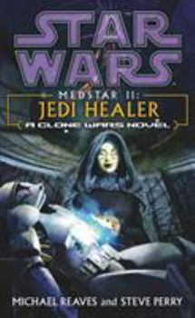 Star Wars: Medstar II - Jedi Healer - Book  of the Star Wars Legends: Novels