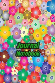 Journal Notebook: Rainbow Daily Journaling - Lined Paper Wide Ruled Notes Spark Your Imagination and Positive Thinking | Colorful Flowers Cover Print