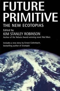 Paperback Future Primitive: The New Ecotopias Book