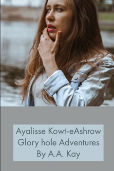 Paperback Ayalisse Kowt-eAshrow Gloryhole Adventures Book