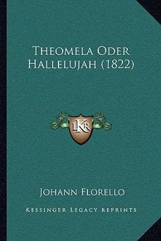 Paperback Theomela Oder Hallelujah (1822) Book
