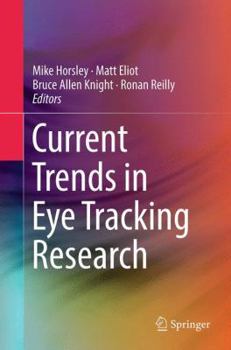 Paperback Current Trends in Eye Tracking Research Book