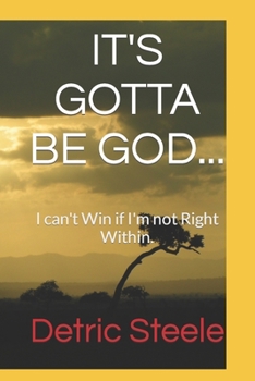 Paperback It's Gotta Be God... Book