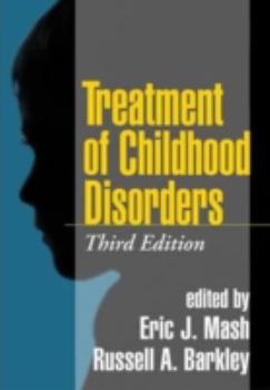 Hardcover Treatment of Childhood Disorders, Third Edition Book