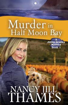 Paperback Murder In Half Moon Bay: A Jillian Bradley Mystery Book