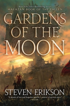 Gardens of the Moon: Book One of The Malazan Book of the Fallen