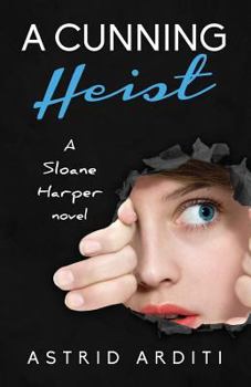 A Cunning Heist - Book #2 of the Sloane Harper