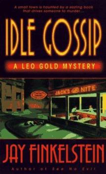 Idle Gossip (Leo Gold Mysteries)