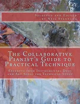 Paperback The Collaborative Pianist's guide to Practical Technique: Excerpts from Instrumental Duos and Art Songs for Technical Study Book