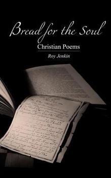 Paperback Bread for the Soul: Christian Poems Book