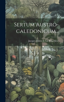 Hardcover Sertum Austro-caledonicum... [Latin] Book
