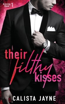 Paperback Their Filthy Kisses Book