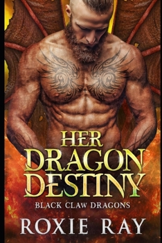 Paperback Her Dragon Destiny: A Dragon Shifter Romance Book