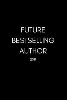 Paperback Future Bestselling Author 2019: Writer Book