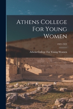 Paperback Athens College For Young Women; 1922-1923 Book