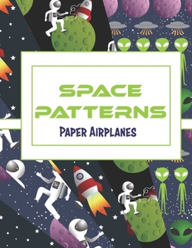 Space Patterns: Paper Airplanes