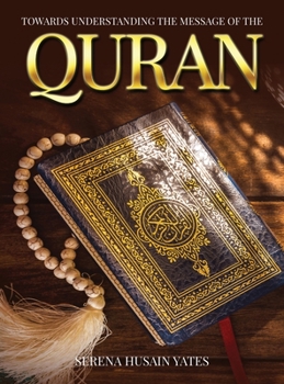 Hardcover Towards Understanding The Message of the Quran Book