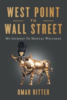 Paperback West Point to Wall Street: My Journey to Mental Wellness Book