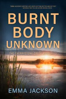 Paperback BURNT BODY UNKNOWN (A Cherrystone Creek Mystery) Book