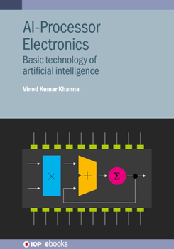 Paperback AI-Processor Electronics: Basic technology of artificial intelligence Book