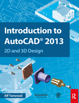 Paperback Introduction to AutoCAD 2013: 2D and 3D Design Book