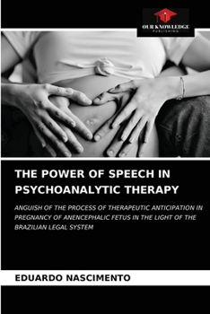 Paperback The Power of Speech in Psychoanalytic Therapy Book
