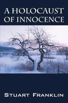 Paperback A Holocaust of Innocence: An Innocence of Childhood Lost Book