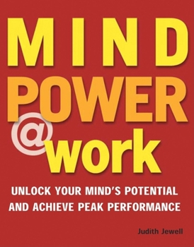 Paperback Mind Power @ Work: Unlock Your Mind's Potential and Achieve Peak Performance [With Flaps] Book