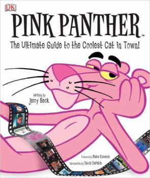 Hardcover Pink Panther: The Ultimate Guide to the Coolest Cat in Town Book