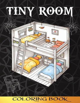 Paperback Tiny Room Coloring Book: Interior Designs with Cozy, Miniature, and Pocket Rooms for Relaxation and Stress Relief Book