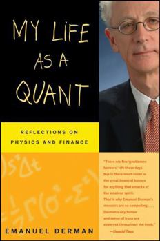 Paperback My Life as a Quant: Reflections on Physics and Finance Book