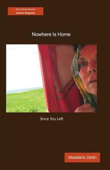 Paperback Nowhere Is Home ... Since You Left Book