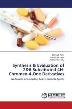 Synthesis & Evaluation of 2&6-Substituted 4H-Chromen-4-One Derivatives: As An Anti-inflammatory & Anti-oxidants Agents