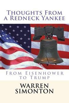 Paperback Thoughts From a Redneck Yankee: From Eisenhower to Trump Book