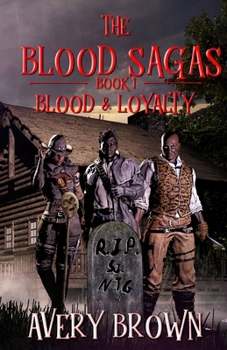 Paperback The Blood Sagas Blood & Loyalty Book