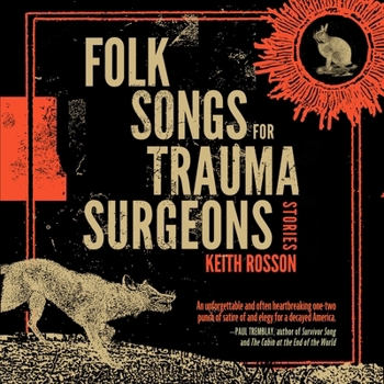 Folk Songs for Trauma Surgeons: Stories
