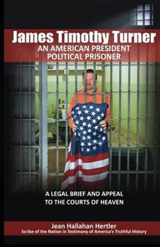 Paperback James Timothy Turner: An American President Political Prisoner Book