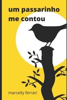 Paperback Um passarinho me contou: 140 microcontos com 140 caracteres [Portuguese] Book