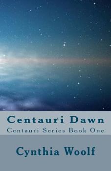 Paperback Centauri Dawn: Centauri Series, Book One Book