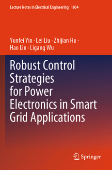 Paperback Robust Control Strategies for Power Electronics in Smart Grid Applications Book
