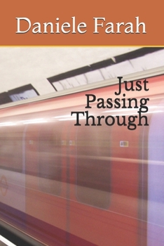 Paperback Just Passing Through Book