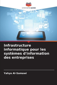Paperback Infrastructure informatique pour les systèmes d'information des entreprises [French] Book