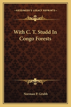 Paperback With C. T. Studd In Congo Forests Book