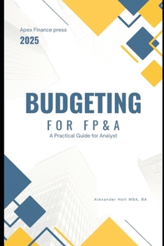 Paperback Budget for FP&A: A Practical Guide for Analysts Book