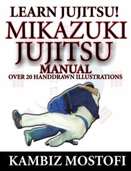 Paperback Mikazuki Jujitsu Manual: Learn Jujitsu Book