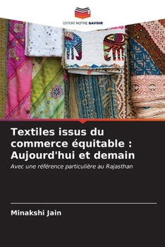 Paperback Textiles issus du commerce équitable: Aujourd'hui et demain [French] Book