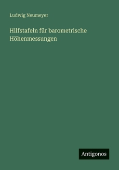 Paperback Hilfstafeln für barometrische Höhenmessungen [German] Book