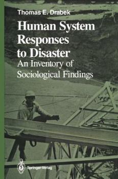 Hardcover Human System Responses to Disaster: An Inventory of Sociological Findings Book